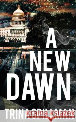 A New Dawn Trina Spillman 9781509264681 Wild Rose Press