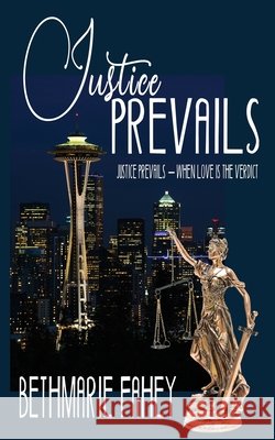 Justice Prevails Bethmarie Fahey 9781509265572