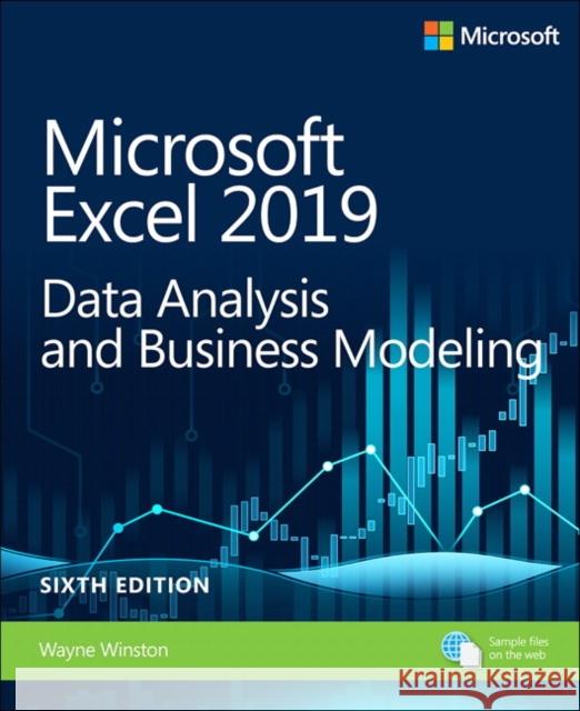 Microsoft Excel 2019 Data Analysis and Business Modeling Wayne Winston 9781509305889 Microsoft Press,U.S.