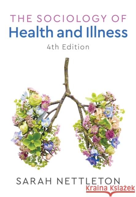 Sociology of Health and Illness Nettleton, Sarah 9781509512737