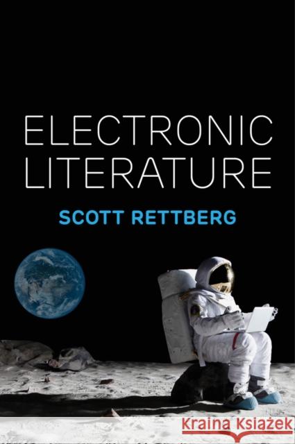 Electronic Literature Scott Rettberg 9781509516780 John Wiley and Sons Ltd