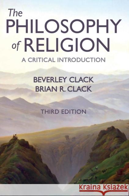 Philosophy of Religion: A Critical Introduction Clack, Beverley 9781509516926