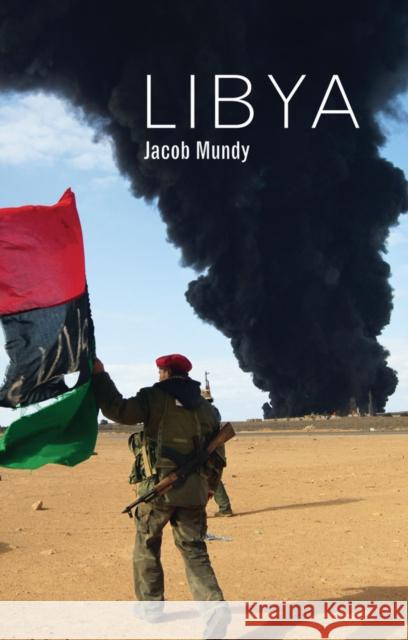 Libya Jacob Mundy 9781509518722