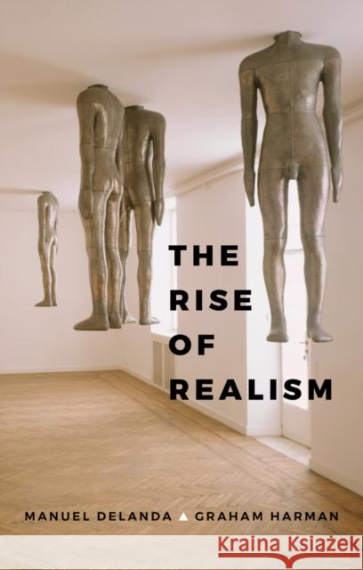 The Rise of Realism Harman, Graham 9781509519026