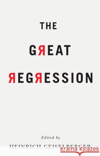 The Great Regression Geiselberger,  9781509522354 John Wiley & Sons