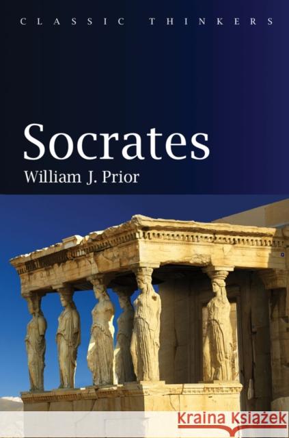 Socrates William J. Prior 9781509529735 Polity Press