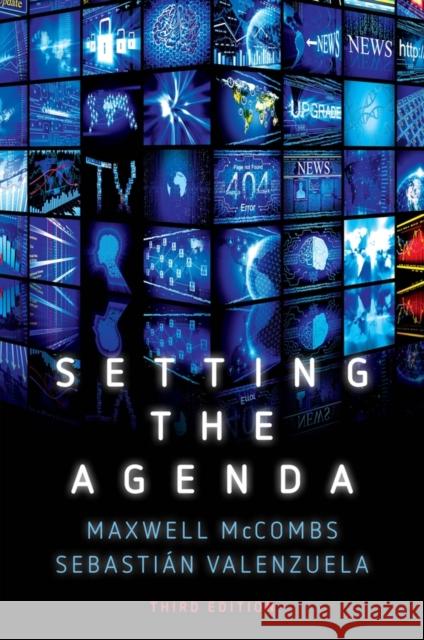 Setting the Agenda: Mass Media and Public Opinion McCombs, Maxwell 9781509535798 Polity Press