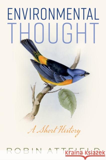 Environmental Thought: A Short History Robin Attfield 9781509536658