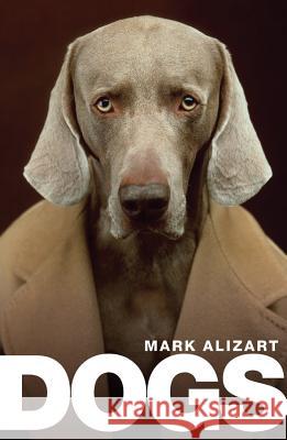 Dogs Mark Alizart   9781509537297