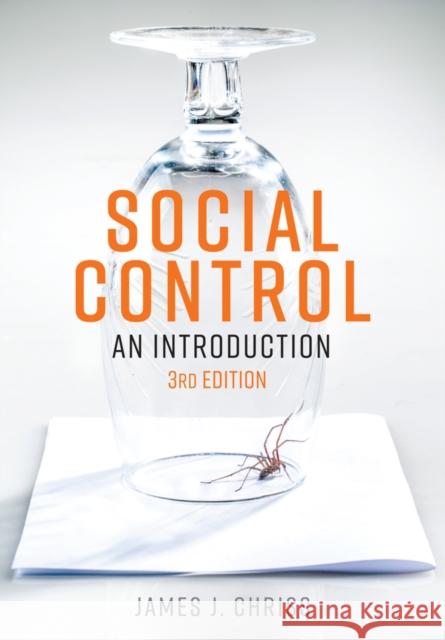 Social Control: An Introduction Chriss, James J. 9781509539499