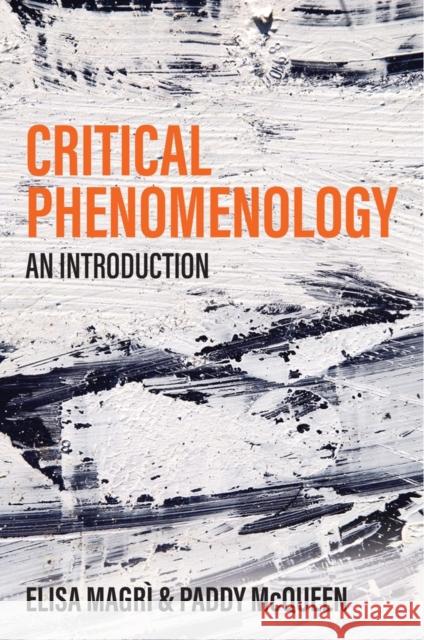 Critical Phenomenology: An Introduction Elisa Magri Paddy McQueen 9781509541119