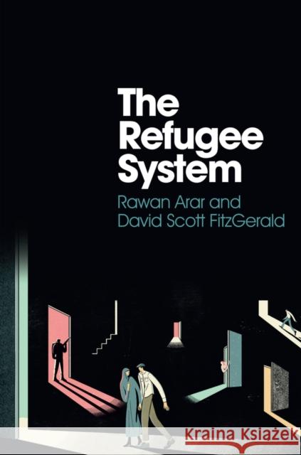 The Refugee System: A Sociological Approach Arar, Rawan 9781509542789 Polity Press