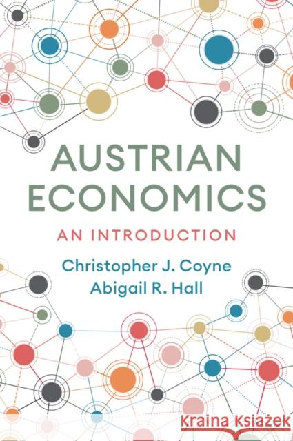 Austrian Economics Abigail R. Hall 9781509547050