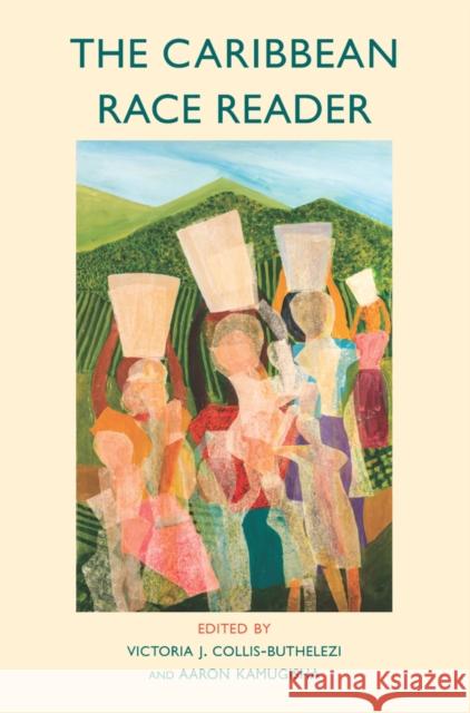 The Caribbean Race Reader: From Colonialism to Anticolonial Thought  9781509551200 John Wiley and Sons Ltd