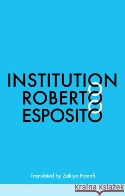 Institution Roberto Esposito 9781509551552