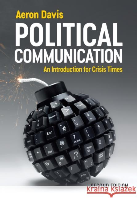 Political Communication: An Introduction for Crisi s Times  9781509557042 