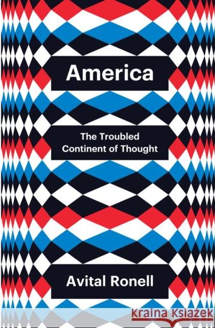America: The Troubled Continent of Thought  9781509560271 