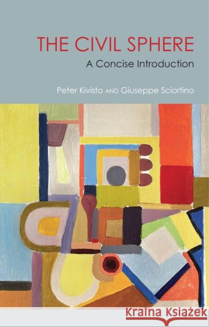 The Civil Sphere Giuseppe (University of Trento) Sciortino 9781509560578
