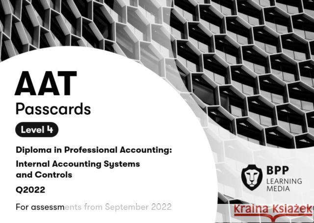 AAT Internal Accounting Systems and Controls: Passcards BPP Learning Media 9781509740758 BPP Learning Media