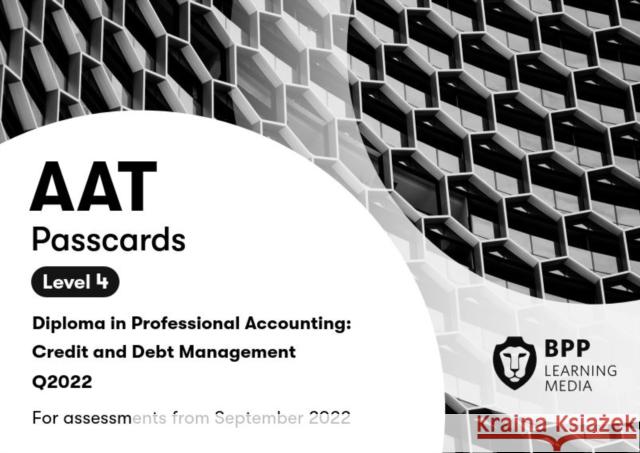 AAT Credit and Debt Management: Passcards BPP Learning Media 9781509741748 BPP Learning Media