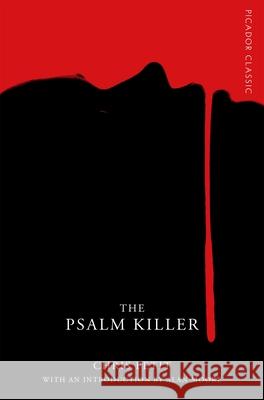 The Psalm Killer Chris Petit 9781509801169 PICADOR