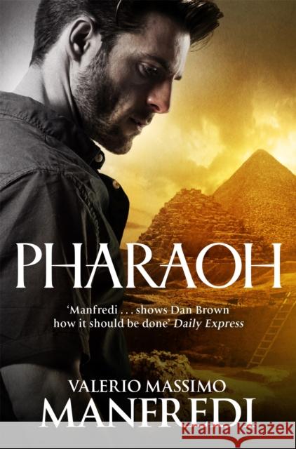 Pharaoh Valerio Massimo Manfredi 9781509801206 Pan MacMillan