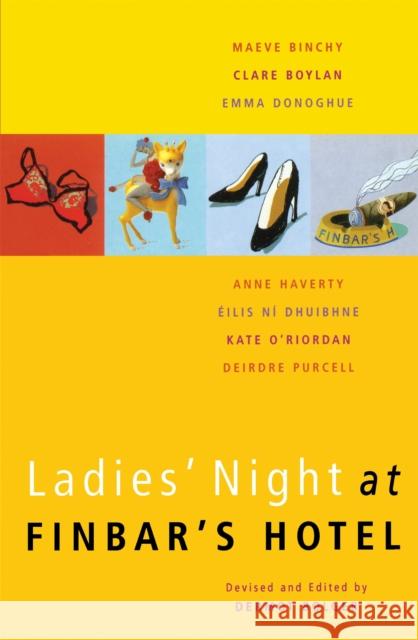 Ladies' Night at Finbar's Hotel Dermot Bolger   9781509801558 Picador