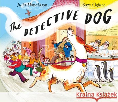 The Detective Dog Julia Donaldson 9781509801596