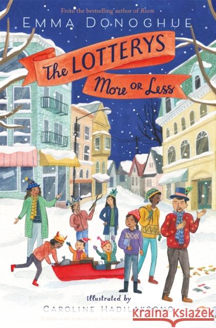 The Lotterys More or Less Emma Donoghue Caroline Hadilaksono  9781509803224 Macmillan Children's Books