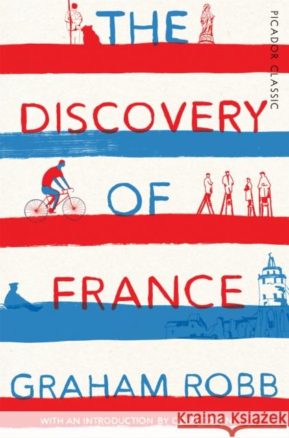 The Discovery of France Graham Robb 9781509803484 Pan Macmillan