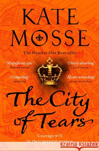 The City of Tears KATE MOSSE 9781509806898 Pan Macmillan