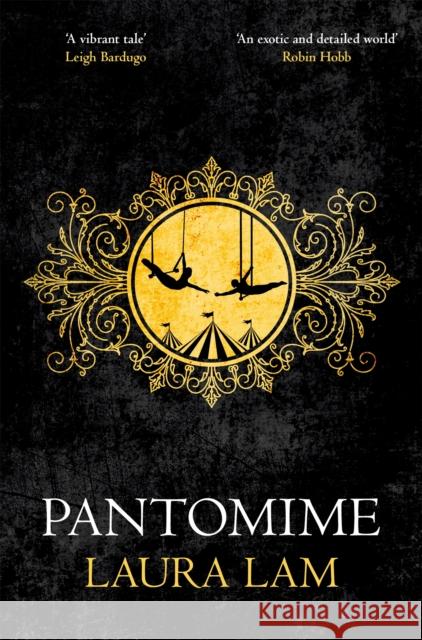 Pantomime Laura Lam 9781509807772 Pan Macmillan