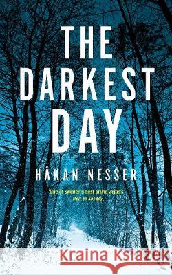 The Darkest Day : Nominiert: Petrona Award 2018 Nesser, Hakan 9781509809325 The Barbarotti Series