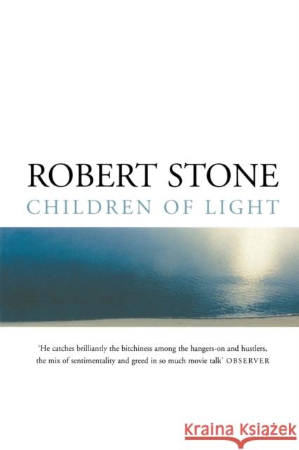 Children of Light Robert Stone   9781509809998 Picador