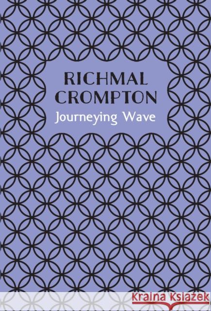 Journeying Wave Richmal Crompton 9781509810130