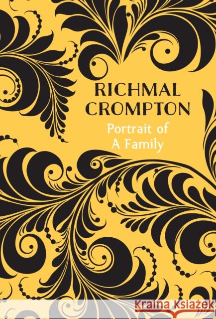 Portrait of a Family Richmal Crompton 9781509810284