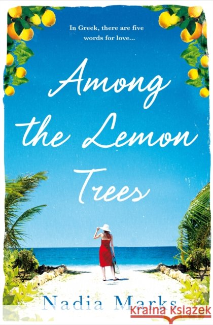 Among the Lemon Trees Nadia Marks 9781509815715 Pan Macmillan