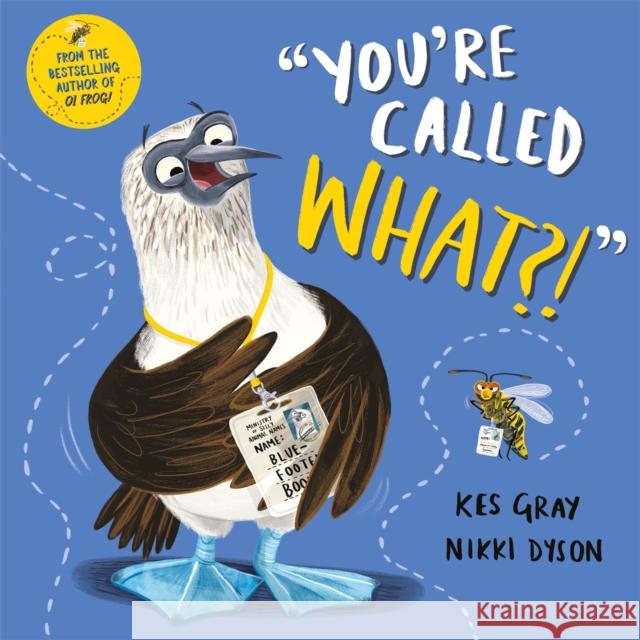 You're Called What? Kes Gray Nikki Dyson  9781509821440 Pan Macmillan