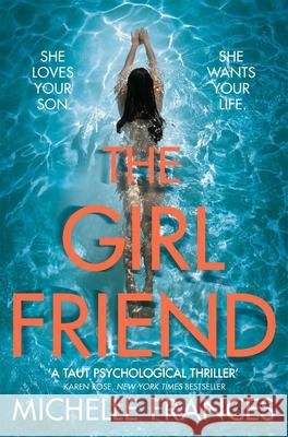 The Girlfriend Michelle Frances 9781509821525 Pan Macmillan