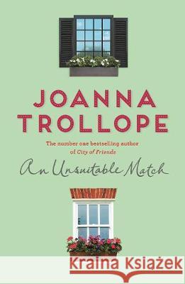 An Unsuitable Match Trollope, Joanna 9781509823499