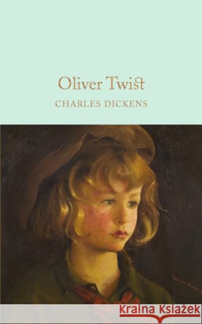 Oliver Twist Charles Dickens 9781509825370 Pan Macmillan