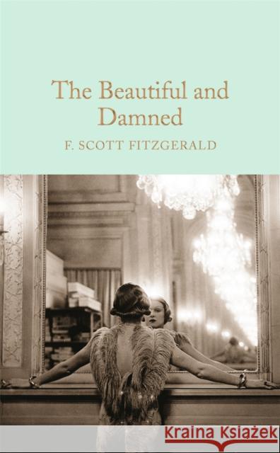 The Beautiful and Damned F. Scott Fitzgerald 9781509826384 Pan Macmillan