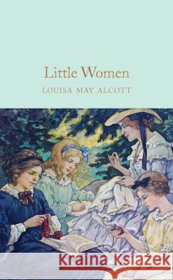 Little Women Louisa May Alcott 9781509827770 Pan Macmillan