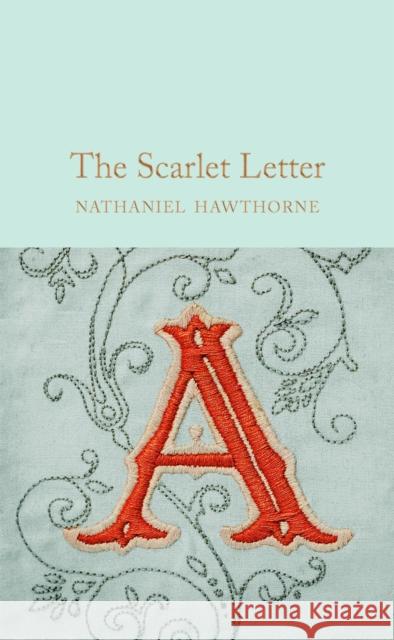 The Scarlet Letter Hawthorne Nathaniel 9781509827961 Pan Macmillan