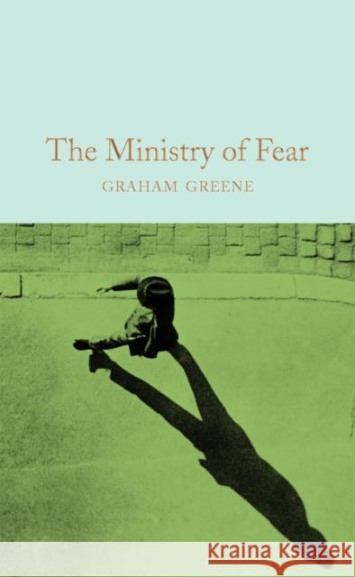 The Ministry of Fear Graham Greene 9781509828036