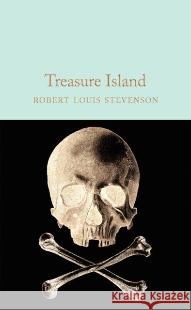 Treasure Island Robert Louis Stevenson 9781509828074 Pan Macmillan