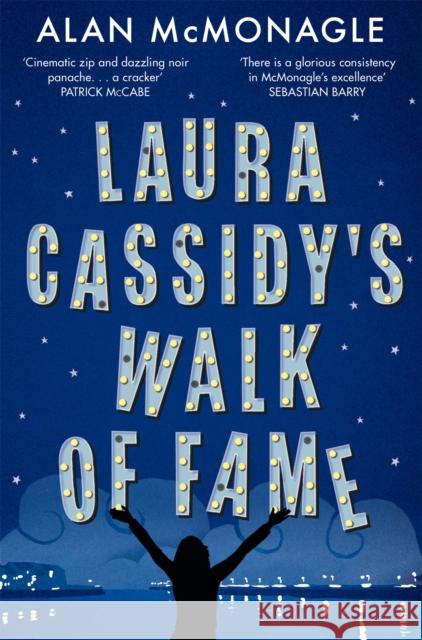 Laura Cassidy's Walk of Fame Alan McMonagle 9781509829903 Picador USA