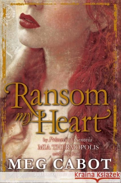 Ransom My Heart Meg Cabot 9781509830817 Pan Macmillan