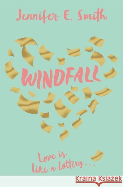 Windfall Jennifer E. Smith 9781509831708