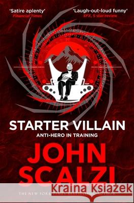 Starter Villain John Scalzi 9781509835416